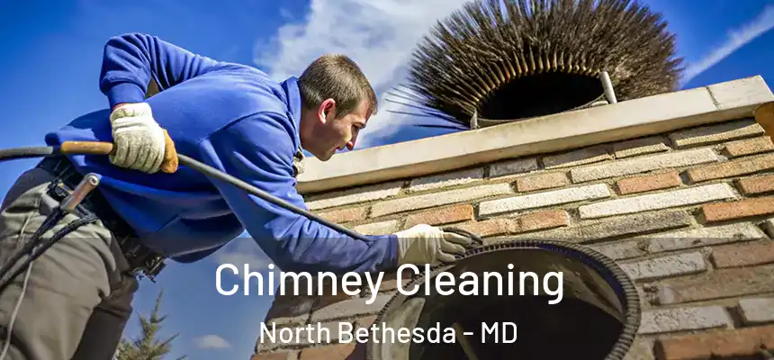 Chimney Cleaning North Bethesda - MD